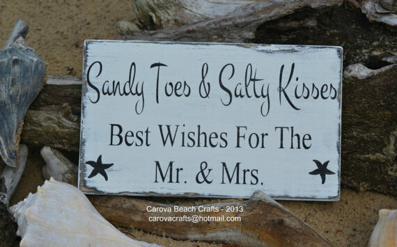 beach sign, coastal wedding and sandy toes salty kisses
