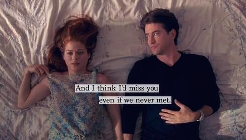 i'd miss you, love and miss you