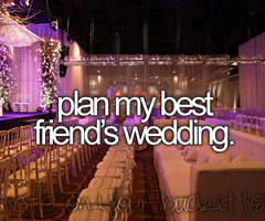 before i die, things i wanna and best friend