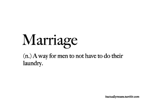 laundry, boys and marriage