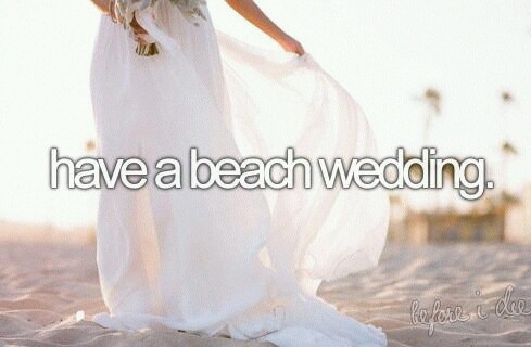 white, before i die and wedding on beach