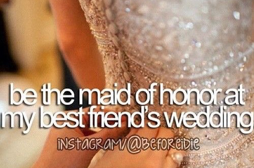 weddings, bucket list and bride