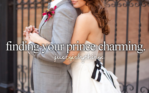 prince charming, girly. what i'm happy for and justgirlythings