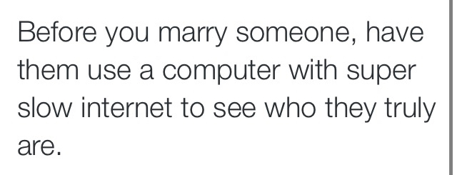 computer, slow internet and soulmate