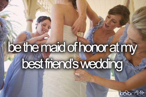 maid of honor, someday and happy