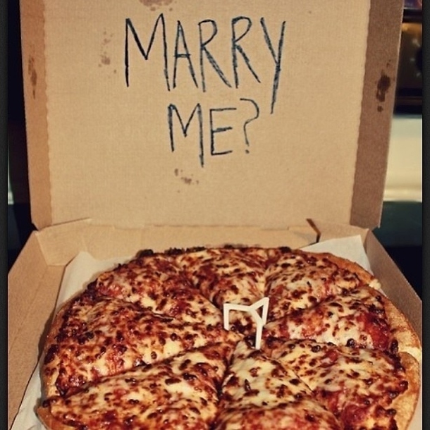 pizza, propose, engaged and marry me
