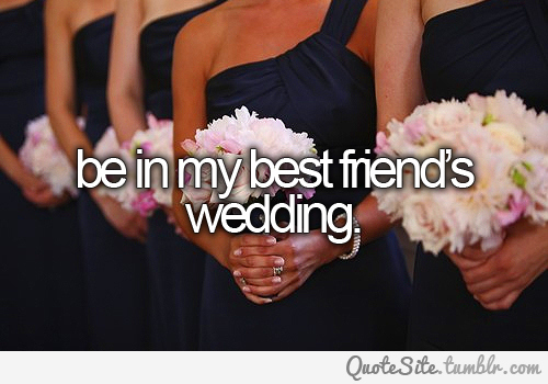 best friend wedding