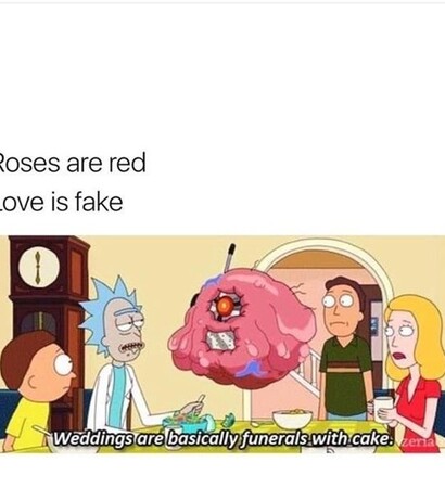 roses are red, rick and morty and funerals